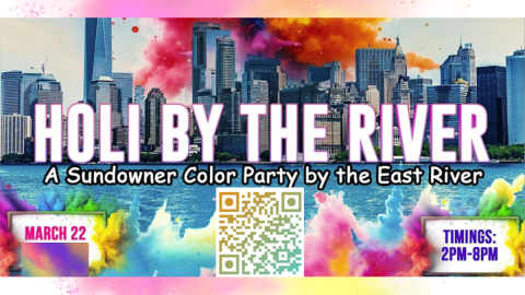 MANHATTAN BOLLYWOOD HOLI OUTDOOR FEST BY THE RIVER - MAR 22nd